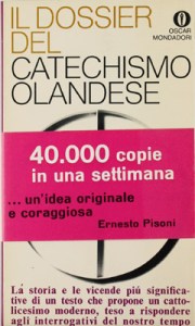 Il nuovo catechismo olandese, sintesi di tutte le eresie della nouvelle theologie.