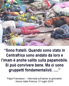 Qualcuno dica a Papa Francesco la verità.