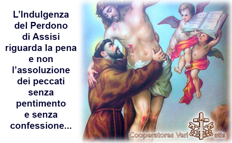 1 e 2 agosto Indulgenza del Perdono di Assisi spiegato da Benedetto XVI