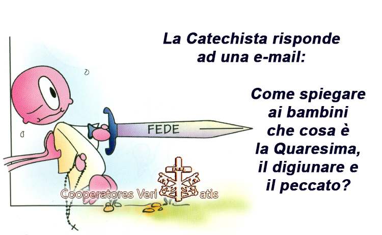 Catechista risponde: Come si può spiegare ai bambini la Quaresima?