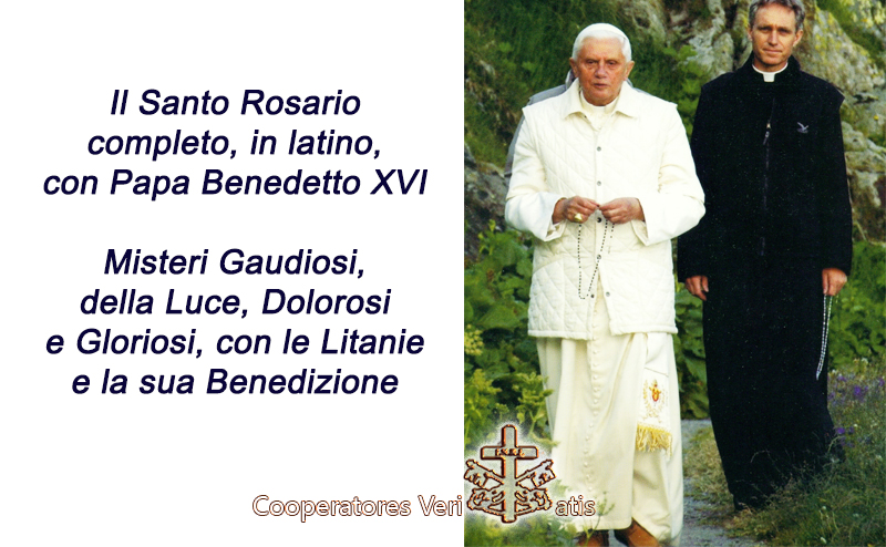 Rosario completo, in latino, con Papa Benedetto XVI